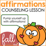 Affirmations Fall Counseling Activity: Self Talk Lesson Plan for Counseling
