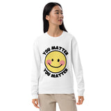 You Matter french terry sweatshirt