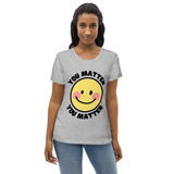 You Matter Women's fitted eco tee