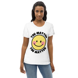You Matter Women's fitted eco tee