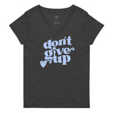 Don’t Give Up Women’s recycled v-neck t-shirt