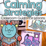 Calming Strategies Activity Classroom Guidance Lessons: Coping Skills Centers