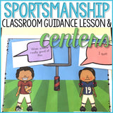 Sportsmanship Lesson and Centers Classroom Guidance Lesson for School Counseling