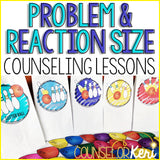 Problem and Reaction: Problem Size Activities for Counseling