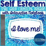 Self Esteem Group Counseling Program with Interactive Notebook