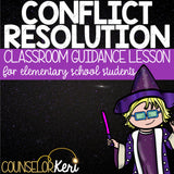 Conflict Resolution Classroom Guidance Lesson for Elementary School Counseling