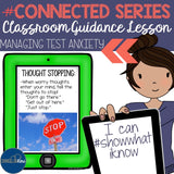 Managing Test Anxiety Classroom Guidance Lesson for School Counseling