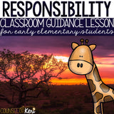 Responsibility Classroom Guidance Lesson for Early Elementary/Primary Counseling