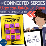 Stress Management/Coping Skills Classroom Guidance Lesson for School Counseling