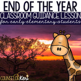 End of the Year Classroom Guidance Lesson for Elementary School Counseling