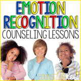 Emotion Recognition Classroom Guidance Lessons: Identify & Express Feelings