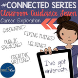 Career Interests Classroom Guidance Lesson for Career Exploration - Counseling