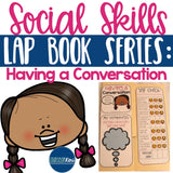 Having a Conversation Social Skills Lap Book - Elementary School Counseling