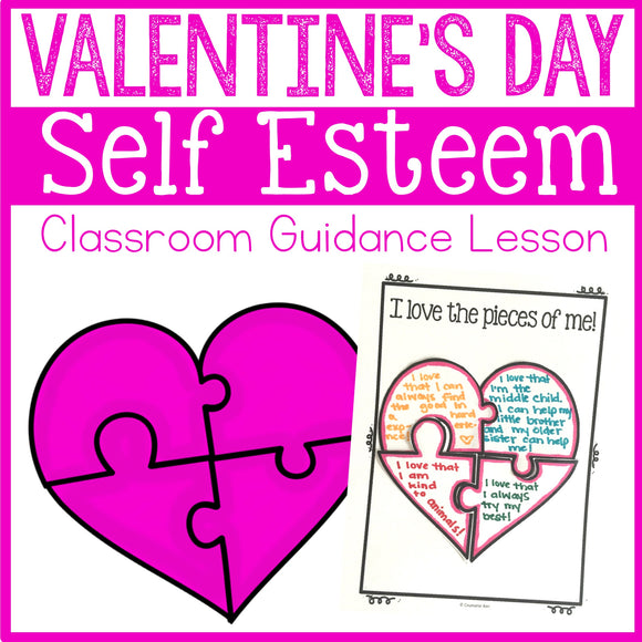 Valentine's Day Self Esteem Activity Classroom Guidance Lesson