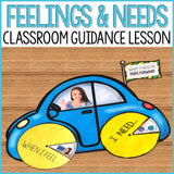 Feelings and Needs Classroom Guidance Lesson for School Counseling