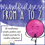 Mindfulness from A to Z: 26 Mindfulness Scripts and Mindfulness Activities