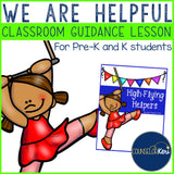 Pre-K and Kindergarten Counseling Classroom Guidance Lesson: We are Helpful