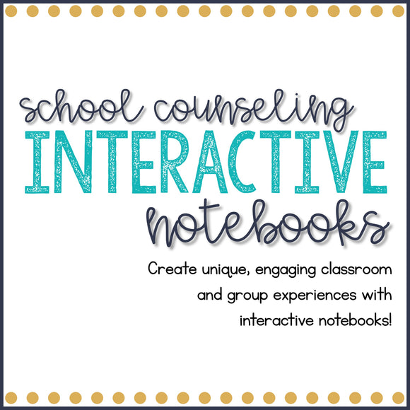 School Counseling Interactive Notebooks