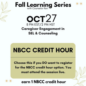 Fall Learning Series 2025: Caregiver Engagement in SEL & Counseling Webinar PD