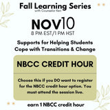 Fall Learning Series 2025: Supports for Helping Students Cope with Transitions & Change Webinar PD