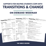 Supports for Helping Students Cope with Transitions & Change Webinar PD - Fall Learning Series 2025
