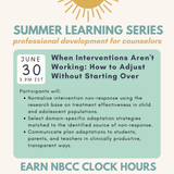 Summer Learning Series 2026: When Interventions Aren't Working: How to Adjust Without Starting Over with NBCC Hours