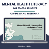 Mental Health Literacy for Students & Staff On Demand Webinar PD - Fall Learning Series 2025