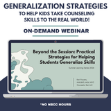 Beyond the Session: Practical Strategies for Helping Students Generalize Skills without NBCC Hours - Summer Learning Series 2026
