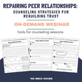 Repairing Peer Relationships: Counseling Strategies for Rebuilding Trust On-Demand Webinar: 2025 Summer Learning Series No NBCC Hours