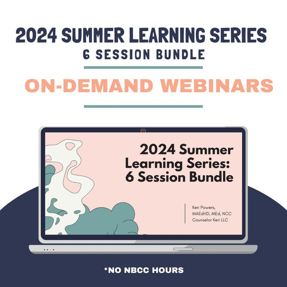Summer Learning Series 2024 On Demand Webinar Bundle: Sessions with No NBCC Clock Hours