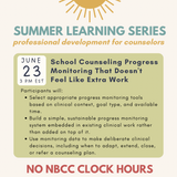 Summer Learning Series 2026: School Counseling Progress Monitoring That Doesn't  Feel Like Extra Work without NBCC Hours