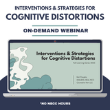 School Counseling Interventions & Strategies for Cognitive Distortions Webinar PD - Fall Learning Series 2025