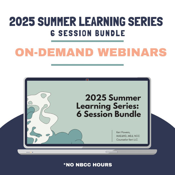 Summer Learning Series 2025 On Demand Webinar Bundle: Sessions with No NBCC Clock Hours