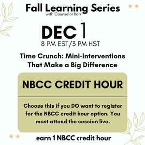Fall Learning Series 2025: Time Crunch: Mini-Interventions That Make a Big Difference Webinar PD