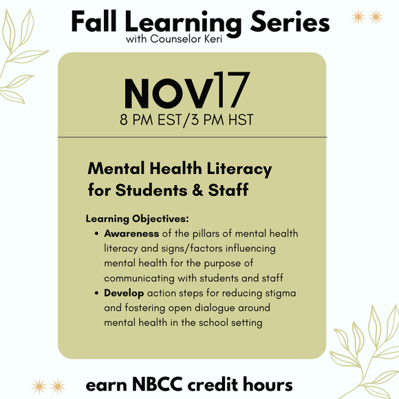 Fall Learning Series 2025: Mental Health Literacy for Students & Staff Webinar PD