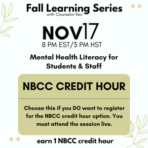 Fall Learning Series 2025: Mental Health Literacy for Students & Staff Webinar PD