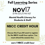 Fall Learning Series 2025: Mental Health Literacy for Students & Staff Webinar PD