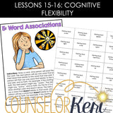 Cognitive Flexibility Lessons: Executive Functioning Classroom Counseling Lesson
