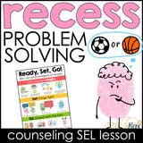 Recess Problem Solving Counseling Lesson: Recess SEL Activity