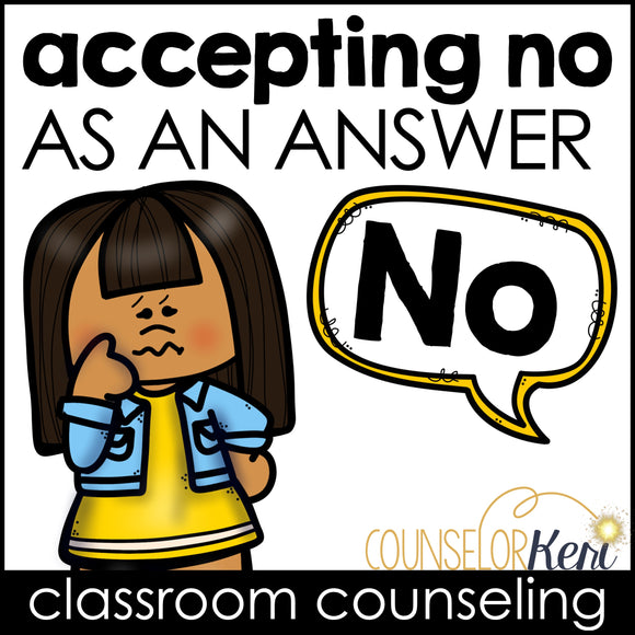 Accepting No Counseling Activity - Responding to No Lesson Kindergarte ...