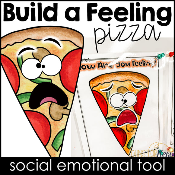 Build a Feeling Pizza: How Are You Feeling SEL Tool