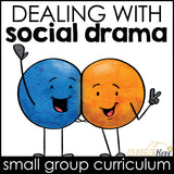 Dealing with Social Drama Small Group Counseling Curriculum