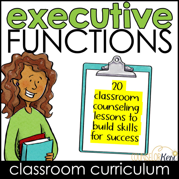 Executive Functions Activities: Executive Functioning Counseling Lessons