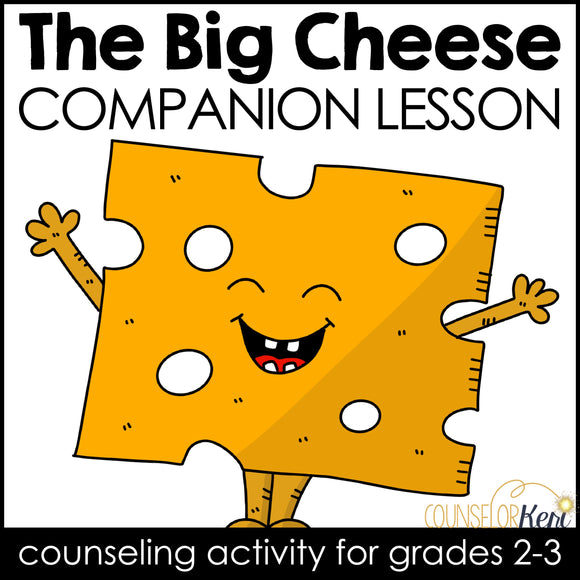 The Big Cheese Companion Lesson: Humility and Sportsmanship Counseling Lesson
