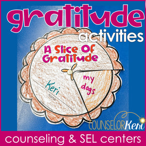 Gratitude SEL Centers: Gratitude Counseling Activities for Classroom Counseling