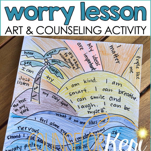 Worry Counseling Lesson Plans: Grounding and Self Talk Worry Art Activity