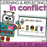 Listening and Reflecting Counseling Lesson: Communication in Conflict SEL Activity