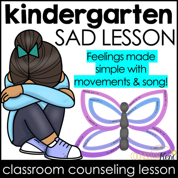 I Feel Sad Counseling Activity: Sadness Lesson for Kindergarten Counseling
