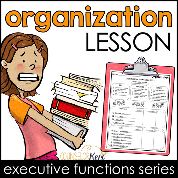 Organization Lesson: Executive Functioning Classroom Counseling Lesson