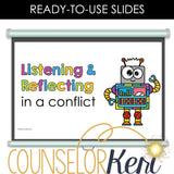 Listening and Reflecting Counseling Lesson: Communication in Conflict SEL Activity